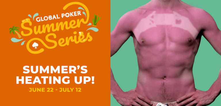 HEATING UP: Global Poker Offers More Big Guarantee Action with Summer Series