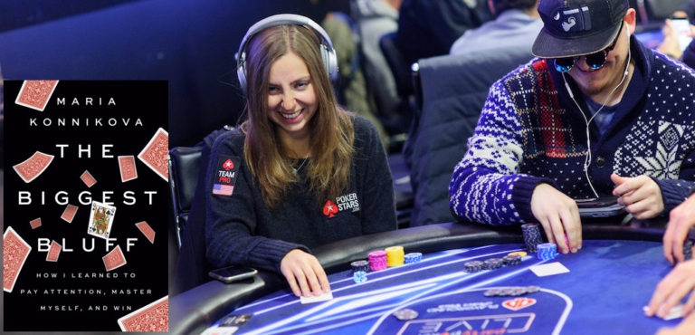 LIFE, LUCK, & POKER: Maria Konnikova’s New Book Chronicles Her Unique Poker Journey